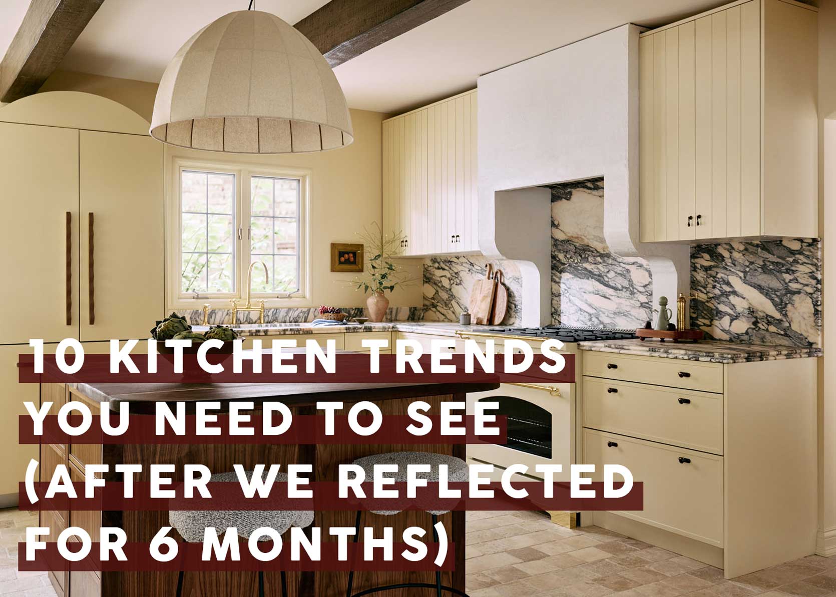 The Mid-Year Kitchen Trend Report: Butter Yellow, Red Marble + 8 More Ideas For Your Next Reno (Or Dream Pin Board)